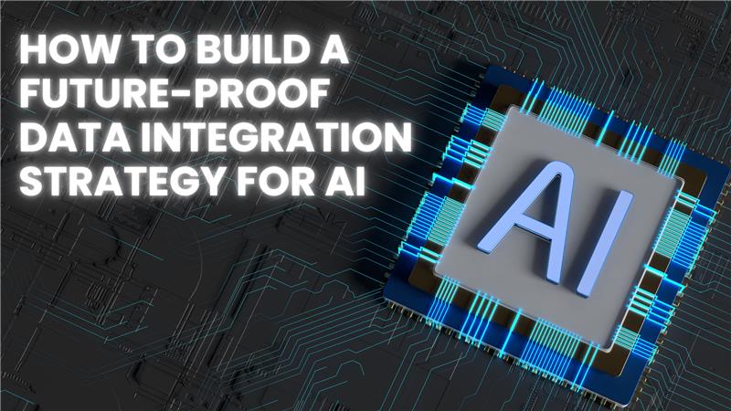 Blog Post: Data Integration Strategy for AI